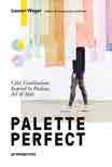 99 USD 25,00 EUR 25,00 Aimed at fashion students and designers, Palette Perfect is both a practical guide and an inspirational book that proposes a reflection on the universe of colour combinations,