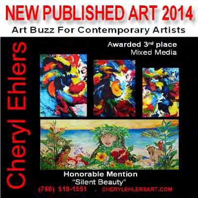 ArtBuzz - Member News, Cheryl Ehlers Cheryl Ehlers was accepted and awarded publication in the Contemporary Magazine for Emerging Artists - The ArtBuzz; a beautiful hardcover table top book