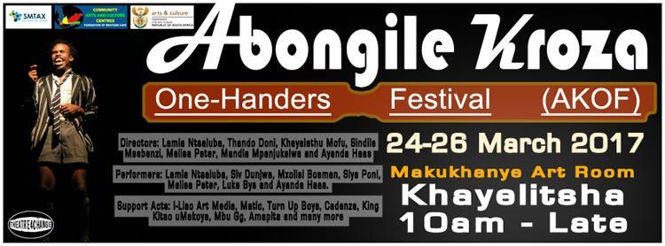 Abongile Kroza One-Handers Festival on 24-26 March 2017 at the Makukhanye Art Room. What in your mind is the theatre industry in SA missing, especially in the townships?
