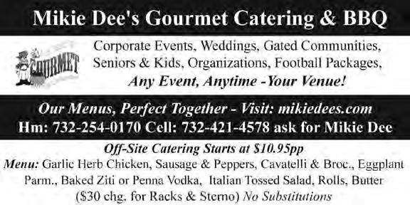 or Wedding Showers VERY REASONABLE RATES Call: 732-721-2098 Catering Sharpening Make Dull Stuff Sharp Cheap!