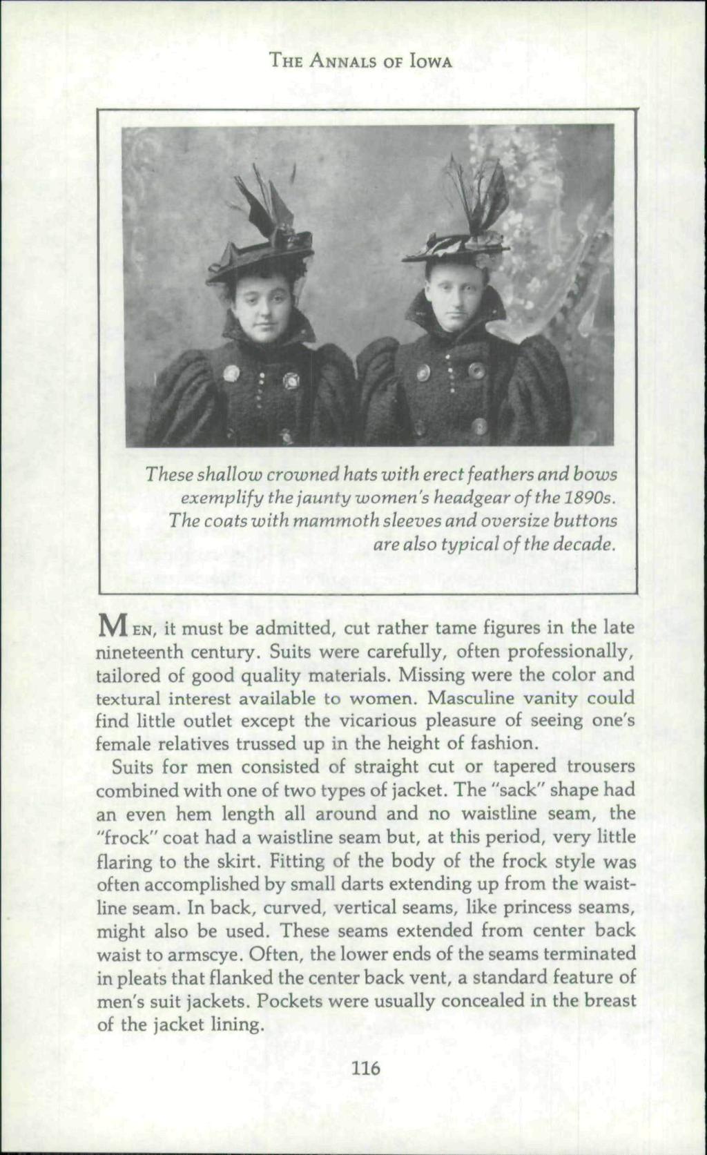 THE ANNALS OF IOWA These shallow crowned hats with erect feathers and bows exemplify the jaunty women's headgear of the 1890s.