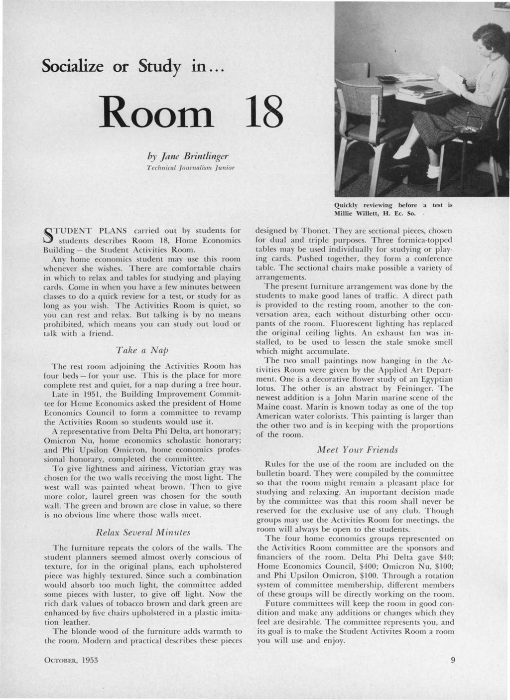 Socialize or Study 10... Room 18 by Jane Brintlinger Technical Journalism Junior ~TUDENT PLANS carried out by students for \.
