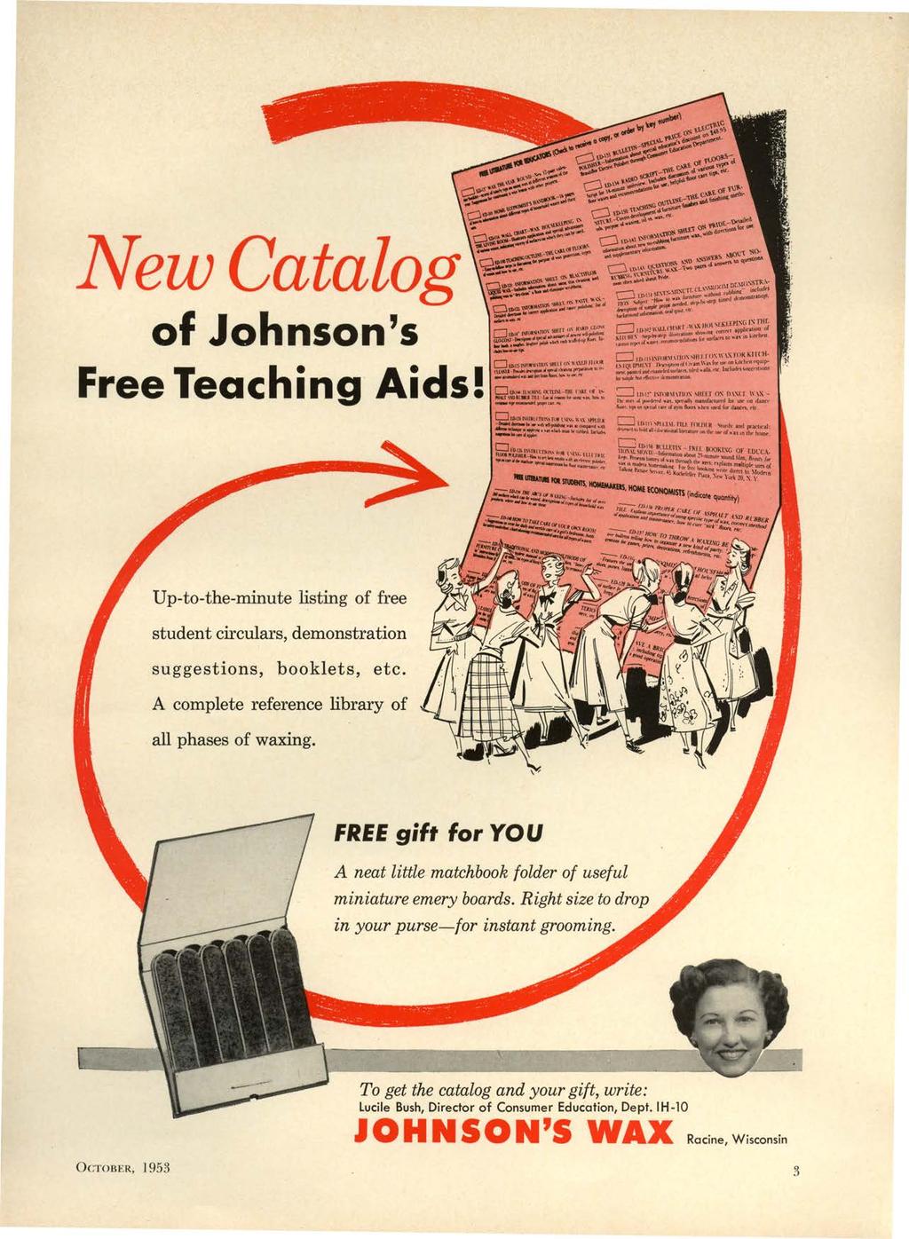 New Catalog of Johnson's Free Teaching Aids! Up-to-the-minute listing of free student circulars, demonstration suggestions, booklets, etc. A complete reference library of all phases of waxing.