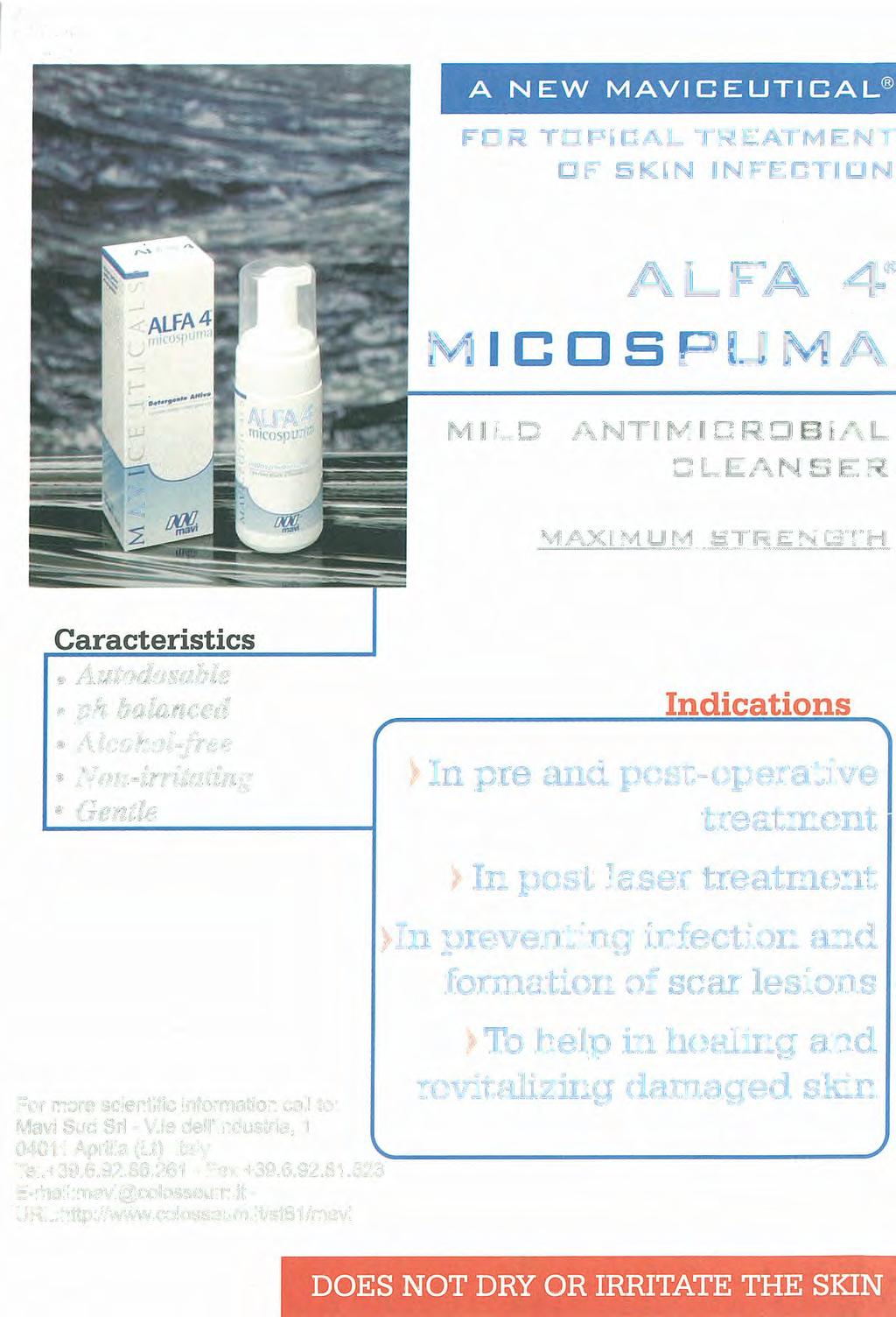 : A NEW MAVICEUTICAL FOR TOPICAL TREATMENT OF SKIN INFECTION ALFA 4~ MICOSPUMA MILD ANTIMICROBIAL