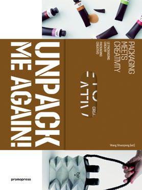 international packaging design studios. NEW STRUCTURAL PACKAGING Gold Edition Josep Maria Garrofé ISBN: 978-84-15967-07-1 20.00 x 18.