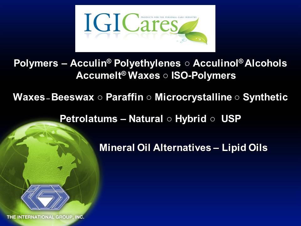 The International Group IGI IGI: Leadership through Wax Innovation THE INTERNATIONAL GROUP, INC. (IGI) is an international leader in technology, development and manufacturing of wax based products.