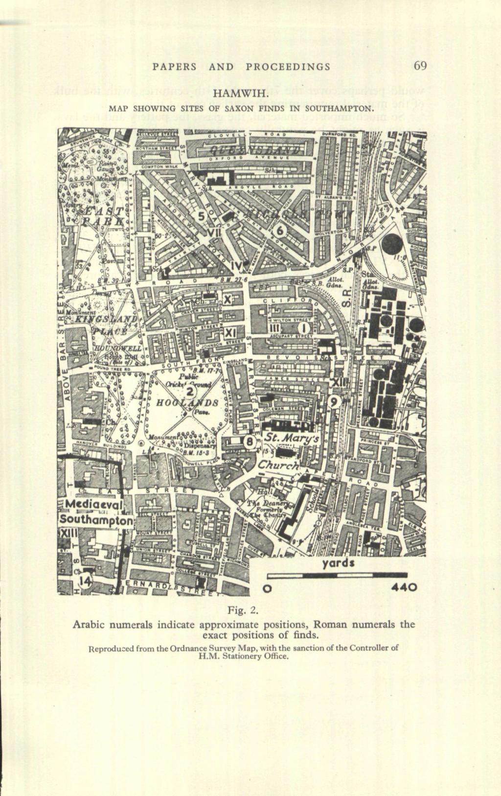 PAPERS AND PROCEEDINGS 69 HAMWIH. MAP SHOWING SITES OF SAXON FINDS IN SOUTHAMPTON. Fig. 2.