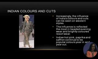 (Refer Slide Time: 23:13) Increasingly, the influence of India s colors and cuts can be
