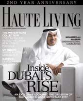 Each copy of Haute Living magazine enjoys multiple reads, thanks to its sleek, oversized format and luxurious quality.