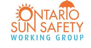 Ontario Sun Safety Working Group Reviewed existing recommendations Drafted recommendation statements in consultation with scientific panel and