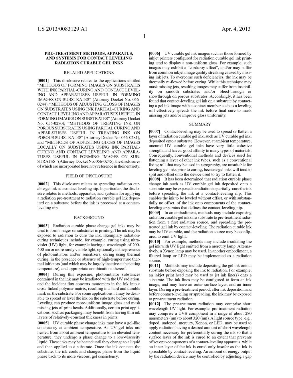 US 2013/0O83129 A1 Apr. 4, 2013 PRE-TREATMENT METHODS, APPARATUS, AND SYSTEMIS FOR CONTACT LEVELING RADATION CURABLE GELINKS RELATED APPLICATIONS 0001.