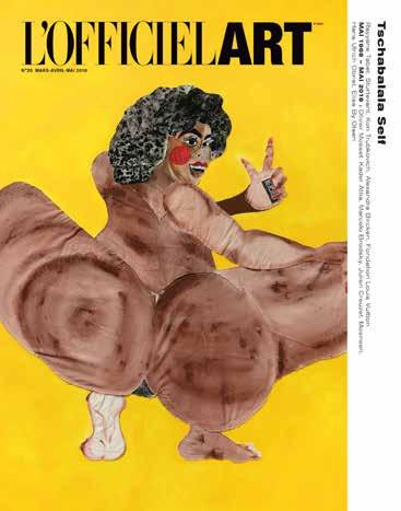 International Art is a lifestyle The ambition of L Officiel Art is to offer a new kind of magazine where artists uncover and