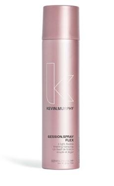 SESSION.SPRAY FLEX KEVIN.MURPHY LAUNCHES A NEW INNOVATION IN FLEXIBLE, WORKABLE HAIRSPRAYS FOR IMMEDIATE RELEASE (DECEMBER 2018) Building on cult favourite, SESSION.SPRAY, KEVIN.
