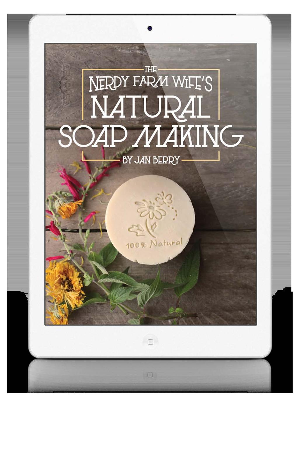 Digital Products Available Now All of the know-how you need to create simple all-natural soaps.