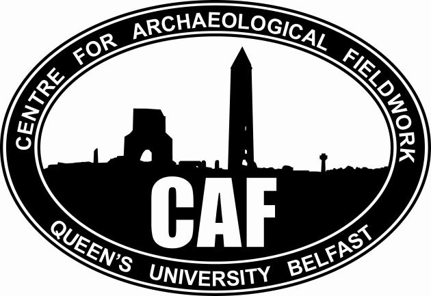 Knockavally, County Down Excavations carried out on behalf of The Northern Ireland Environment Agency (NIEA) by The Centre for Archaeological Fieldwork, School of Geography, Archaeology and