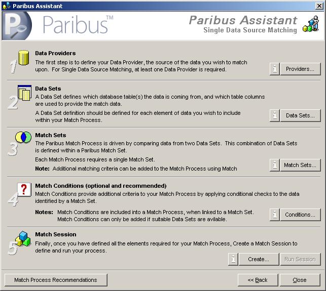 32 Defining and Running a Paribus Match Process Step 3: Setting up Paribus Definitions The next step is to set-up the Paribus definitions to support your match process.