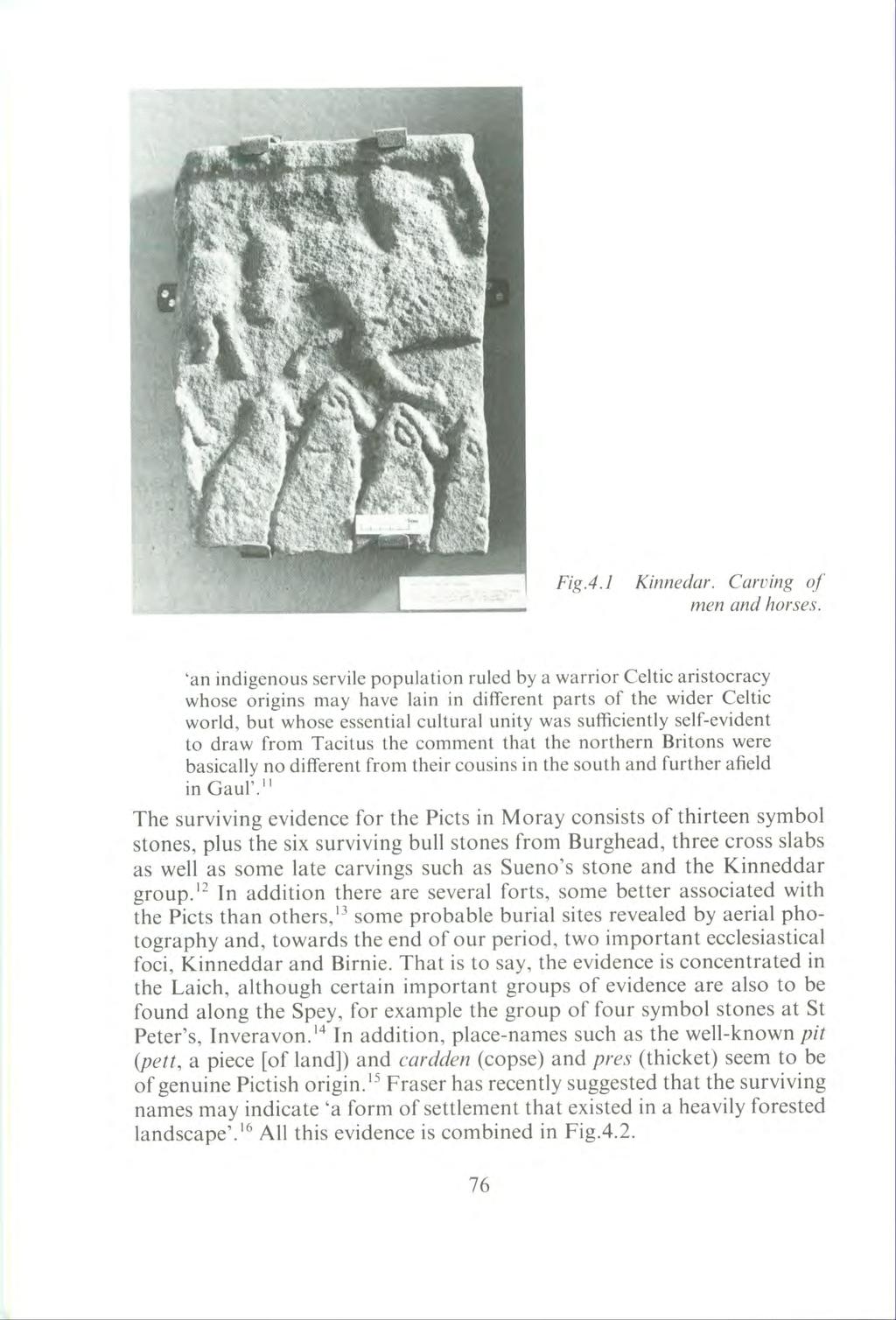 Fig.4.1 Kinnedar. Carving of men and horses.
