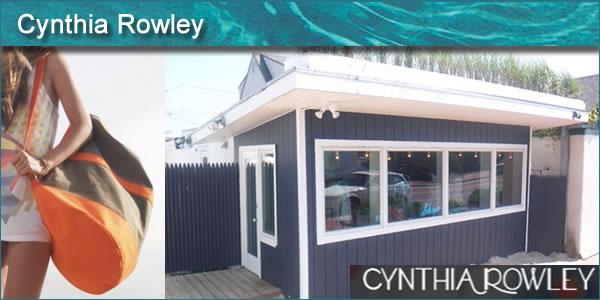 Cynthia Rowley 281 County Road 29A 696 Montauk Highway in Montauk Her boutique at the newly