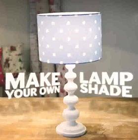 Let s get going You are now ready to make your lampshade.