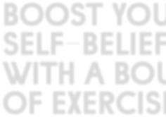 Endorphins enhance your mood so you ll feel great about yourself and what you are achieving.