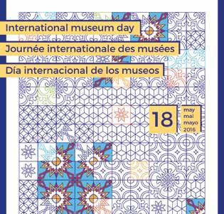50 Members; available at the admissions desk and on the website [includes admission to the Museum and the performance] INTERNATIONAL MUSEUM DAY wednesday, may 18 Since 1977, the International Council
