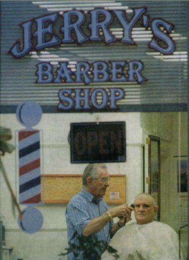 Jerry's: a Cookeville institution By JILL THOMAS Herald Citizen Staff Jerry's Barbershop on Spring Street just off the Courthouse Square in Cookeville is a throwback to the time when life was slower