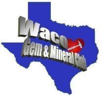 GRITTY GREETINGS Waco Gem and Mineral Club Monthly Newsletter Volume 60, Issue 2, February 2019 P.O. Box 8811, Waco, TX 76714-8811 Table of Contents WGMC Contacts.1 Minutes...2 Quartzite Show Report.