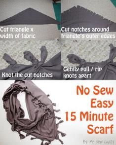 No Sew 15 minute scarf Need a