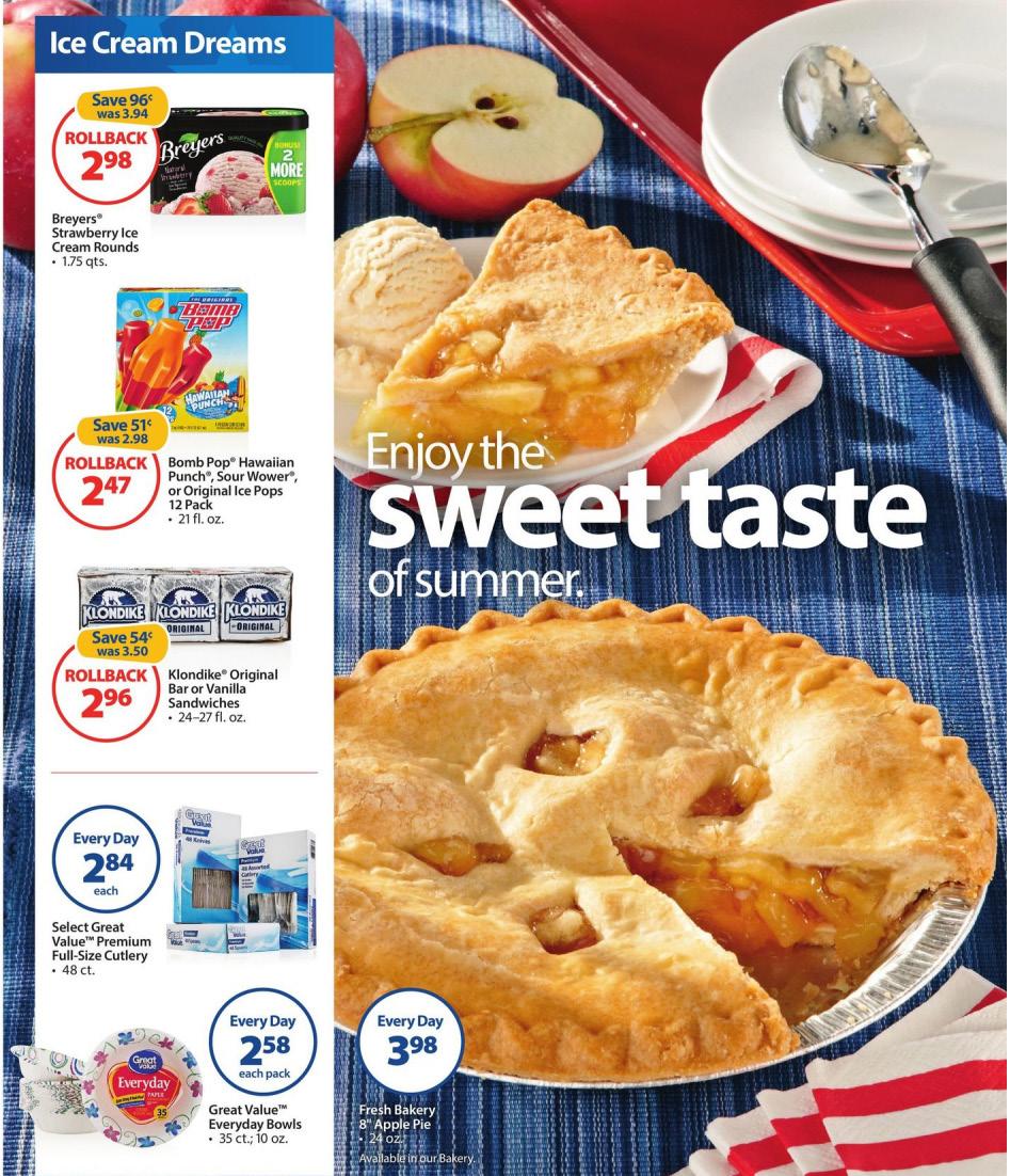 PROMO HIGHLIGHTS SWEET TASTE OF SUMMER Walmart had sales on a number of food items that represent The Taste of Summer.