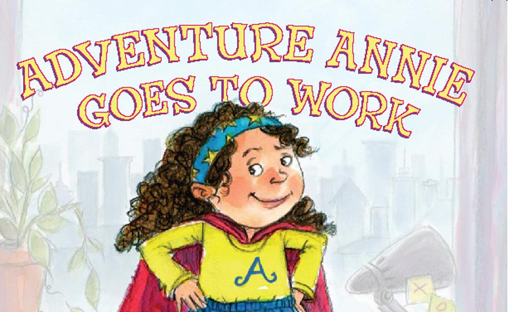 Adventure Annie Goes to Work by Toni Buzzeo Read the book aloud to children first, so that they can enjoy the illustrations and become familiar with the story.