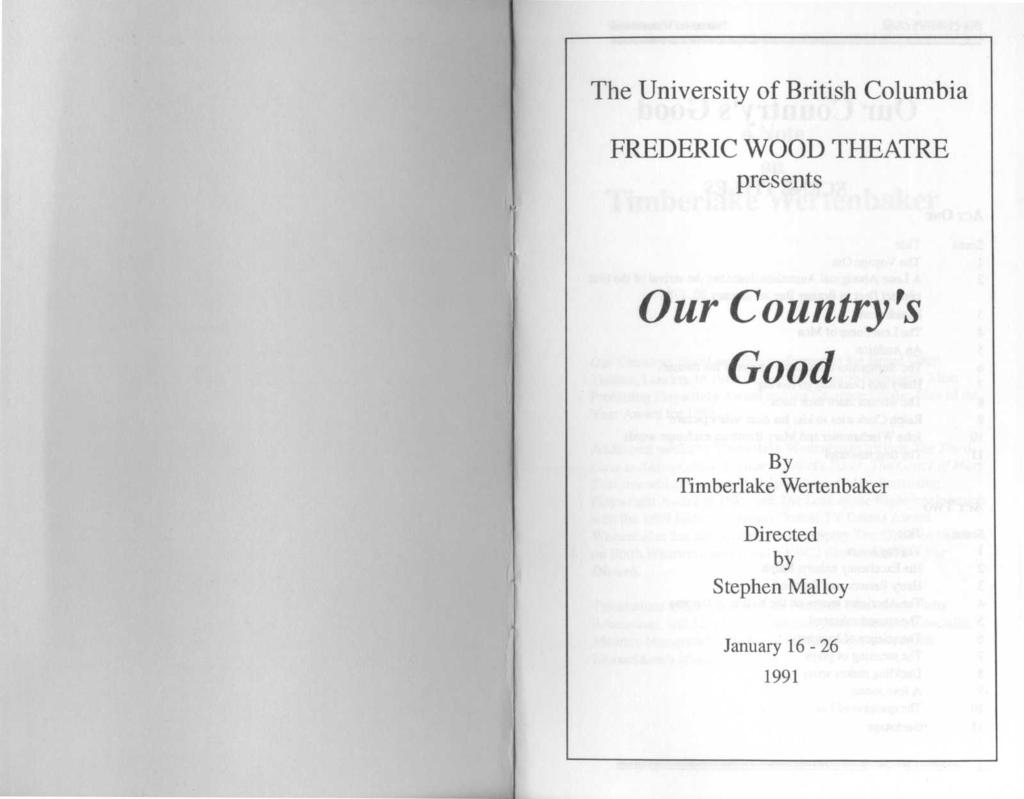 The University of British Columbia FREDERIC WOOD THEATRE presents Our