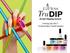 Acrylic Dipping System. Coming July Brand New TruDIP Shades!