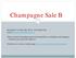 Champagne Sale B. (Please  with alphanumerical listing ID for availability and shipping include your name and address)