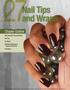 Nail Tips. and Wraps. Chapter. Chapter Outline. Why Study Nail Tips and Wraps? Nail Tips. Nail Wraps. Nail Wrap Maintenance, Repair, and Removal