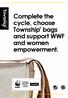 Complete the cycle, choose Township bags and support WWF and women empowerment.
