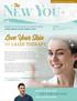 Love Your Skin. with LASER THERAPY WHAT S NEW FOR MEN THIS MONTH? Take a peek inside!