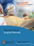 Wound Home Skills Kit: Surgical Wounds AMERICAN COLLEGE OF SURGEONS DIVISION OF EDUCATION. Blended Surgical Education and Training for Life