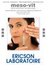 FACIAL THERAPY. PROFESSIONAL PROTOCOLE MESO-LIKE & MESO CARE. Soothing and healing actions «Vitamin Booster» effect. ERICSON LABORATOIRE