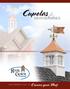 Cupolas& WEATHERVANES. THE PERFECT WAY TO Crowne your Roof