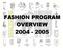 . FASHION PROGRAM OVERVIEW JRJ D zigns