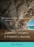 The Harman Eye Clinic presents: Cataract Surgery, A Patient's Journal Joyce Bowley