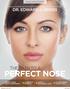 PERFECT NOSE THE PATH TO A FROM LEADING BOARD-CERTIFIED FACIAL PLASTIC SURGEON DR. EDWARD J. GROSS BOOST YOUR SELF-CONFIDENCE A PERFECT PROFILE