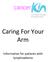 Caring For Your Arm. Information for patients with lymphoedema