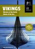 VIKINGS. Warriors of the North. Giants of the Sea. Roskilde 6 The world s longest warship.  Highlight: