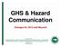 GHS & Hazard Communication. Changes for 2013 and Beyond