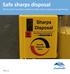 Safe sharps disposal. What to do if you find a needle or other harm reduction paraphernalia. viha.ca