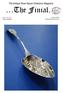 The Antique Silver Spoon Collectors Magazine. ISSN X Volume 28/01 Where Sold 8.50 September/October 2017