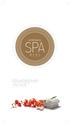 OUR MISSION A BIG WELCOME TO ARMONIA SPA. To inspire. To offer. To treat each person as an individual.