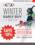 WINTER 10% SAVE ORDER NOW EARLY BUY WINTER SAVINGS ARE HERE. DON t BE LEFT OUT IN THE COLD CALL UP TO