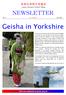 Geisha in Yorkshire NEWSLETTER. Japan Society North West. Visit our website at jsnw.org.uk. No. 9 July 2006